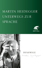 Unterwegs zur Sprache - Heidegger, Martin