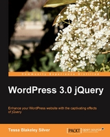 WordPress 3.0 jQuery - Tessa B. Silver, Matt Mullenweg