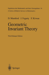 Geometric Invariant Theory - Mumford, David; Fogarty, John; Kirwan, Frances