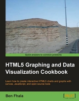 HTML5 Graphing and Data Visualization Cookbook -  Fhala Ben Fhala