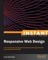 Instant Responsive Web Design - Cory Simmons