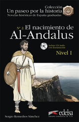 Un paseo por la historia / El nacimiento de Al-Andalus - Remedios, Sergio