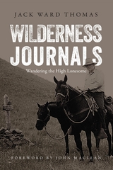 Wilderness Journals -  Jack Ward Thomas