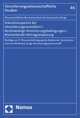 Statustransparenz bei Versicherungsvermittlern - Rechtswidrige Versicherungsbedingungen - Rückwirkende Vertragsanpassung - 