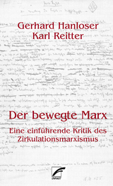 Der bewegte Marx - Gerhard Hanloser, Karl Reitter