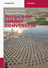 Physics of Energy Conversion -  Katharina Krischer,  Konrad Schonleber