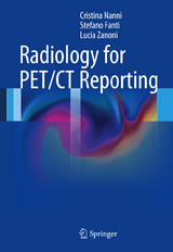 Radiology for PET/CT Reporting - Cristina Nanni, Stefano Fanti, Lucia Zanoni