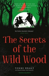 The Secrets of the Wild Wood - Tonke Dragt