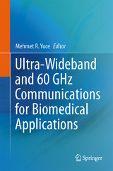 Ultra-Wideband and 60 GHz Communications for Biomedical Applications - 