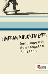 Der Junge mit dem längsten Schatten -  Finegan Kruckemeyer