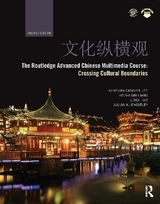 The Routledge Advanced Chinese Multimedia Course - Lee, Kunshan Carolyn; Liang, Hsin-hsin; Jiao, Liwei; Wheatley, Julian