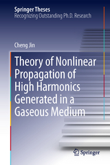 Theory of Nonlinear Propagation of High Harmonics Generated in a Gaseous Medium - Cheng Jin