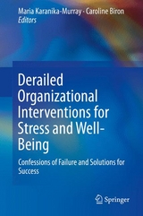 Derailed Organizational Interventions for Stress and Well-Being - 
