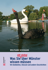 Was Sie (nicht unbedingt) über Münster wissen müssen - Wolfgang Schemann