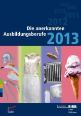 Die anerkannten Ausbildungsberufe 2013 - 