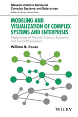 Modeling and Visualization of Complex Systems and Enterprises - William B. Rouse