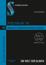 Beiträge der Europäischen Slavistischen Linguistik. (Polyslav) 16 - 