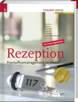 Rezeption, Frontofficemanagement im Hotel - Wölfl, Peter; Merl, Christian; Khom, Ernst; Ruetz, Christine