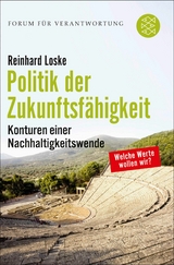 Politik der Zukunftsfähigkeit -  Reinhard Loske