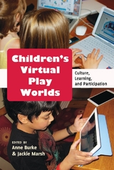 Children’s Virtual Play Worlds - 