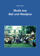 Musik aus Bali und Westjava - Dieter Mack