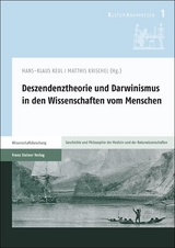 Deszendenztheorie und Darwinismus in den Wissenschaften vom Menschen - 