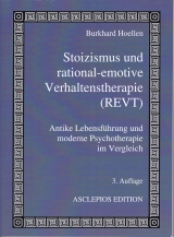 Stoizismus und rational-emotive Verhaltenstherapie ( REVT) - Burkhard Hoellen