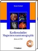 Kardiovaskuläre Magnetresonanztomographie - Vinzenz Hombach