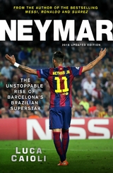 Neymar - 2016 Updated Edition -  Luca Caioli