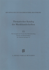 KBM 14,15 Die Liturgika der Proskeschen Musikabteilung. Drucke und Handschriften der Signaturengruppe CH - Raymond Dittrich