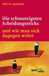 Die schmutzigsten Scheidungstricks - Dirk M. Sprünken, Hanns Peter Faber