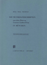 KBM 8 Die Musikhandschriften aus dem Dom zu Unserer Lieben Frau in München - Helmut Hell, Monika Holl, Robert Machold