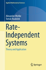 Rate-Independent Systems -  Alexander Mielke,  Tomas Roubicek