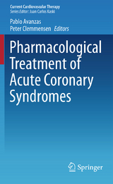 Pharmacological Treatment of Acute Coronary Syndromes - 