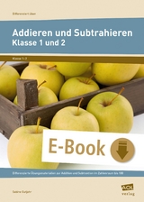 Addieren und Subtrahieren - Klasse 1 und 2 - Sabine Gutjahr