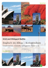 Englisch im Alltag – Kompendium - Erich Bulitta, Hildegard Bulitta