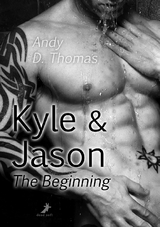 Kyle & Jason: The Beginning - Andy D. Thomas