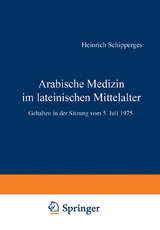 Arabische Medizin im lateinischen Mittelalter - H. Schipperges