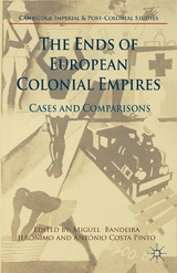Ends of European Colonial Empires - 