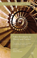 Policy Paradigms in Theory and Practice - 