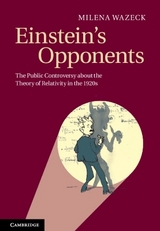 Einstein's Opponents - Milena Wazeck
