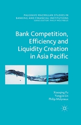 Bank Competition, Efficiency and Liquidity Creation in Asia Pacific - N. Genetay, Y. Lin, P. Molyneux, Kenneth A. Loparo