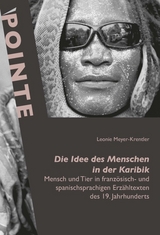 Die Idee des Menschen in der Karibik - Leonie Meyer-Krentler