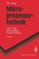 Mikroprozessortechnik - Thomas Flik, Hans Liebig