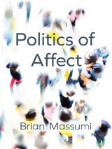 Politics of Affect - Brian Massumi