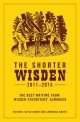 Shorter Wisden 2011 - 2015 - Booth Lawrence Booth;  Berry Scyld Berry;  Booth Lawrence Booth;  Berry Scyld Berry