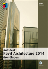 Autodesk Revit Architecture 2014 Grundlagen - Markus Hiermer