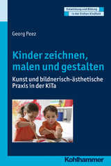 Kinder zeichnen, malen und gestalten - Georg Peez