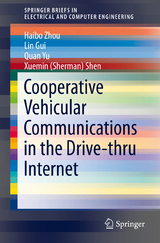 Cooperative Vehicular Communications in the Drive-thru Internet - Haibo Zhou, Lin Gui, Quan Yu, Xuemin (Sherman) Shen