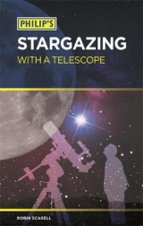 Philip's Stargazing with a Telescope - Scagell, Robin